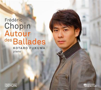 Kotaro Fukuma & Frédéric Chopin (1810-1849) - Autour Des Ballades