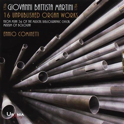 Ennio Cominetti, & Giovanni Battista Martini (1706-1784) - 16 Unveröffentlichte Orgelwerke