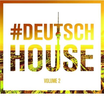 Deutsch House - Vol. 2 (2 CDs)