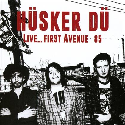 Hüsker Dü - Live... First Avenue 85 (LP)