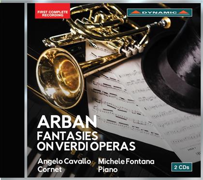 Angelo Cavallo, Michele Fontana, Jean-Baptiste Arban & Giuseppe Verdi (1813-1901) - Fantasies On Verdi Operas