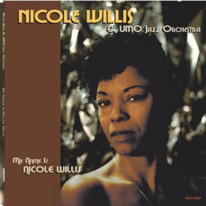 Nicole Willis & Umo Jazz Orchestra - My Name Is Nicole Willis (LP)