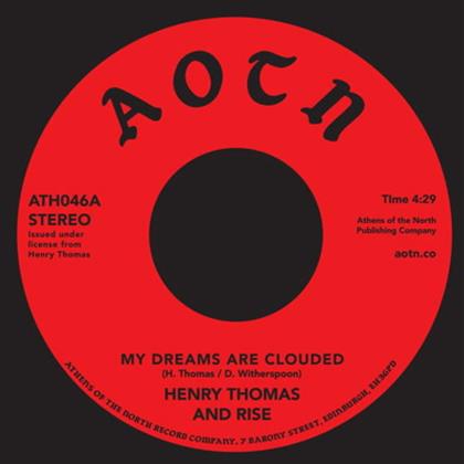 Henry Thomas & Rise - My Dreams Are Clouded - 7 Inch (7" Single)