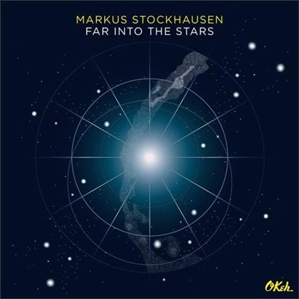 Markus Stockhausen - Far Into The Stars