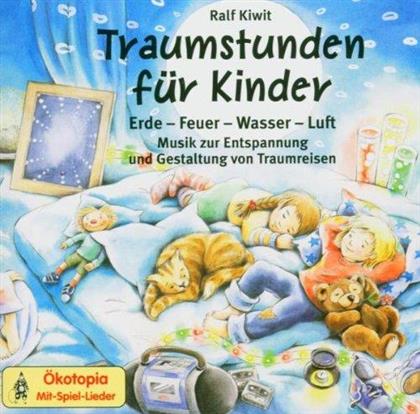 Ralf Kiwit - Traumstunden Fur Kinder