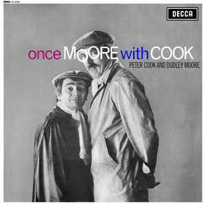 Peter Cook & Dudley Moore - Once Moore With Cook