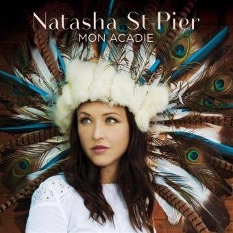 Natasha St. Pier - Mon Acadie - Reissue