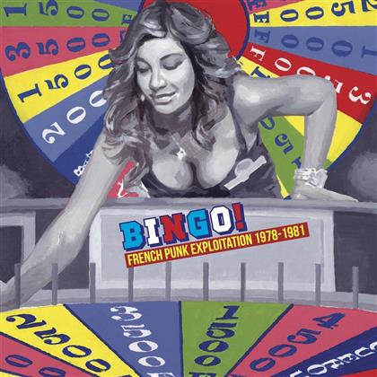 Bingo ! French Punk Exploitation 1978 -81