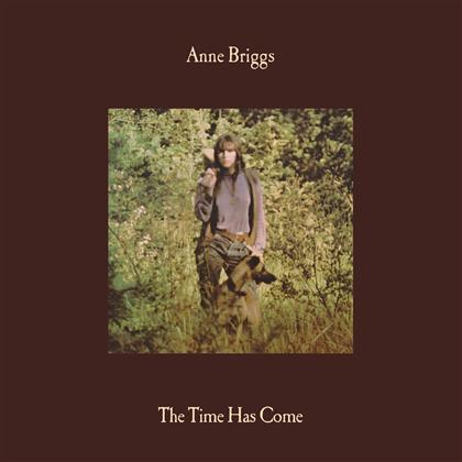 Anne Briggs - The Time Has Come - 2017 Reissue