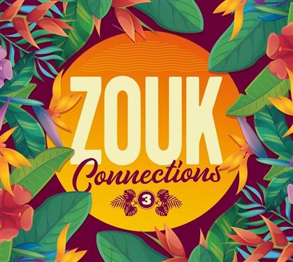 Zouk Connections - Vol. 3 (4 CDs)