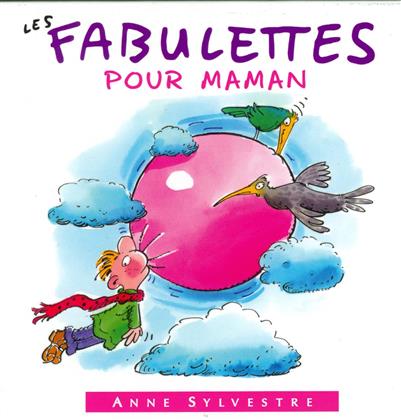 Anne Sylvestre - Fabulettes Pour Maman