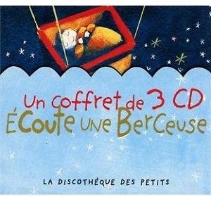 Ecoute Une Berceuse (3 CDs)