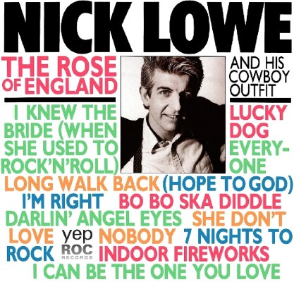 Nick Lowe - Rose Of England - 2017 Reissue