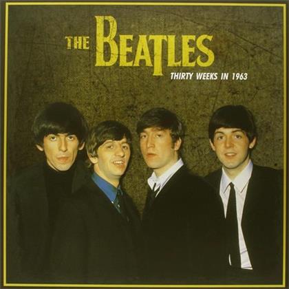 The Beatles - Thirty Weeks In 1963 - 2017 Reissue (LP)