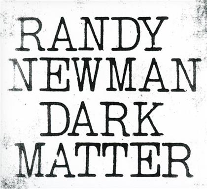 Randy Newman - Dark Matter
