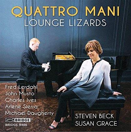 Mani Quattro, Fred Lerdahl, John Musto, Charles Ives (1874-1954), Arlene Sierra, … - Lounge Lizards