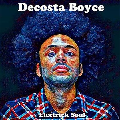 Decosta Boyce - Electrick Soul