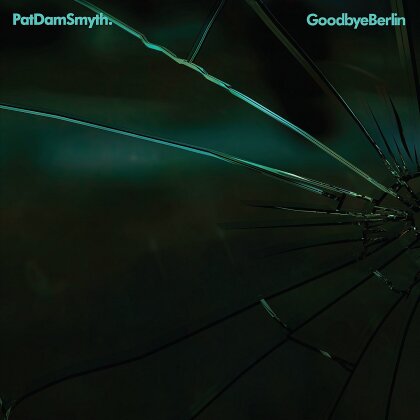Pat Dam Smyth - Goodbye Berlin EP - 10 Inch (10" Maxi)