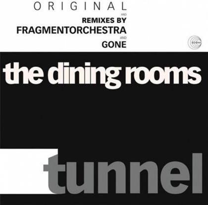 The Dining Rooms - Tunnel (12" Maxi)