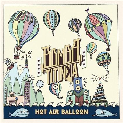 Bomba Titinka - Hot Air Ballon