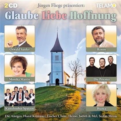 Jürgen Fliege Präsentiert:Glaube,Liebe,Hoffnung - Various (2 CD)