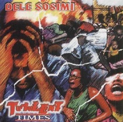 Dele Sosimi - Turbulent Times