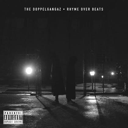 Doppelgangaz - Rhyme Over Beats (LP)
