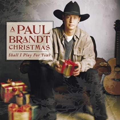 Paul Brandt - Paul Brandt Christmas (Shall I Play For You?)