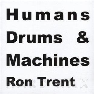 Ron Trent - Machines (12" Maxi)