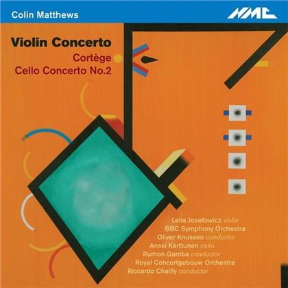 Colin Matthews (*1946), Oliver Knussen, Riccardo Chailly, Rumon Gamba, Leila Josefowicz, … - Violin Concerto / Cortège / Cello Concerto No. 2