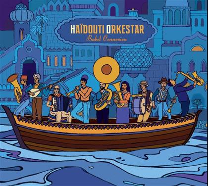 Haidouti Orkestar - Babel Connexion