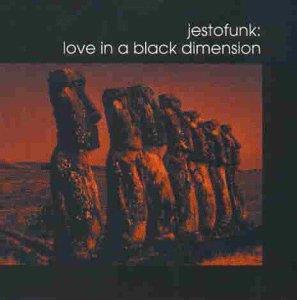 Jestofunk - Love In A Black Dimension - 2017 Reissue (LP)