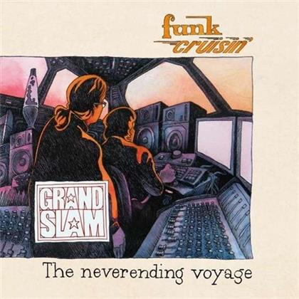 Grand Slam - Funk Cruisin' (The Neverending Voyage)