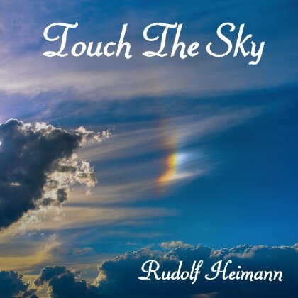 Rudolf Heimann - Touch The Sky