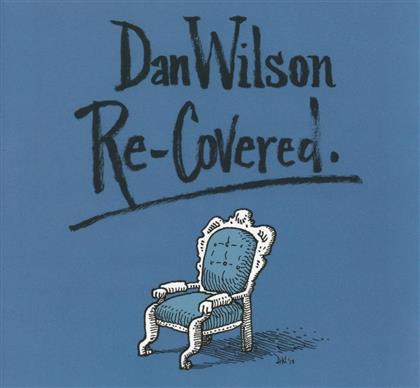 Dan Wilson (Ex-Semisonic) - Re-Covered (Digipack)
