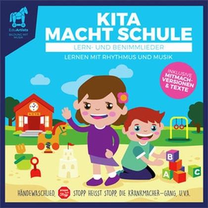 Eduartists - Kita Macht Schule - Lern- Und Benimmlieder