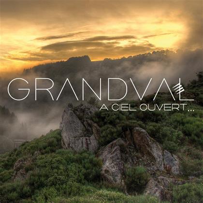 Grandval - A Ciel Ouvert