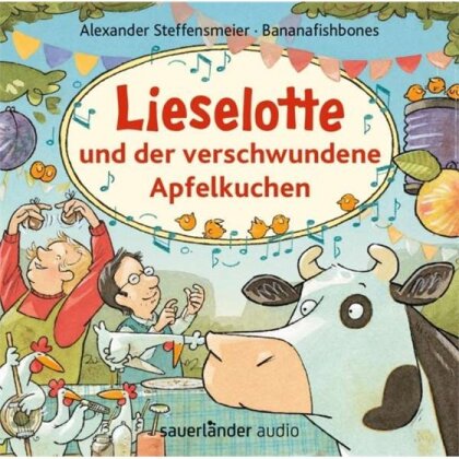 Alexander Steffensmeier & Bananafishbones - Lieselotte & Der Verschwundene Apfelkuchen