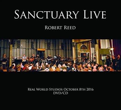 Robert Reed - Sanctuary Live (CD + DVD)