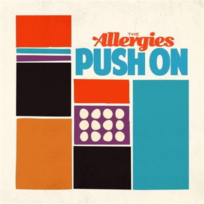 The Allergies - Push On (LP)