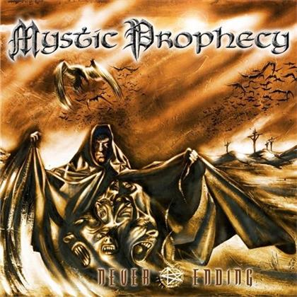 Mystic Prophecy - Never Ending - 2017 Reissue