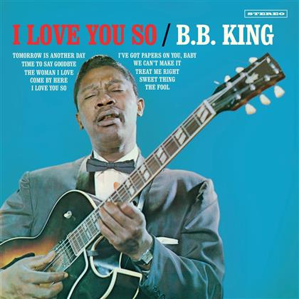 B.B. King - I Love You So - 2 Bonus Tracks (LP)