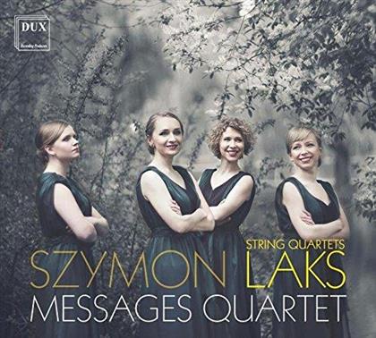 Messages Quartet & Simon Laks - Streichquartette Nr.3-5