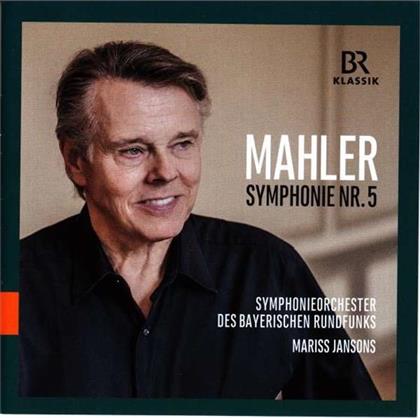 Gustav Mahler (1860-1911), Mariss Jansons & Bayerisches Runfunkorchester - Symphonie Nr. 5