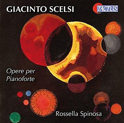 Rosella Spinosa & Giacinto Scelsi 1905-1968 - Klavierwerke - 4 Illustrazioni; Suite Nr. 9