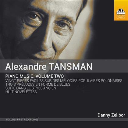 Danny Zelibor & Alexandre Tansman (1897-1986) - Klaviermusik Vol. 2