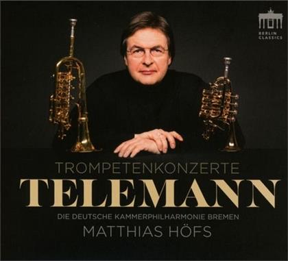 Matthias Höfs, Georg Philipp Telemann (1681-1767) & Deutsche Kammerphilharmonie Bremen - Trompetenkonzerte