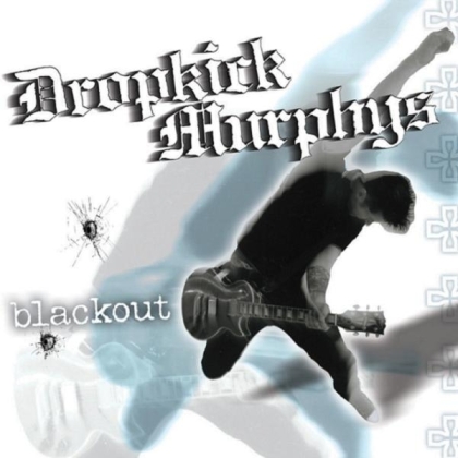Dropkick Murphys - Blackout - 2017 Reissue (LP)