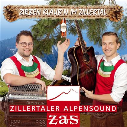 Zas - Zillertaler Alpensound - Zirben Klaub'n Im Zillertal