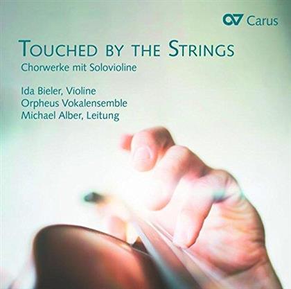 Ida Bieler, Michael Alber & Orpheus Vokalensemble - Touched By Strings - Chorwerke mit Solovioline